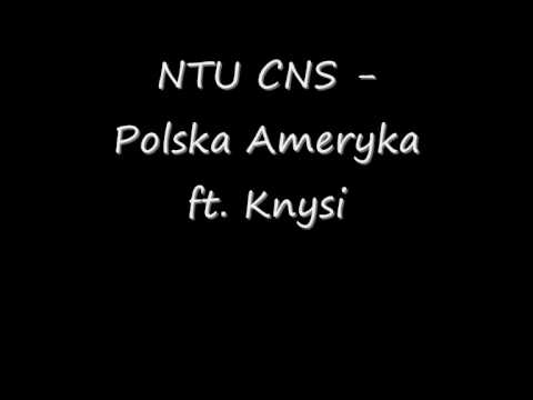NTU CNS - Polska Ameryka ft. Knysi