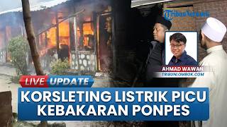 Kebakaran Ponpes Safinatunnaja NW Repok Oat, Bangunan Terbakar akibat Korsleting di Lombok Tengah
