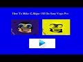 How To Make G Major 102 On Sony Vegas Pro