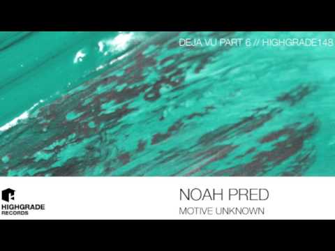 Noah Pred - Motive Unknown