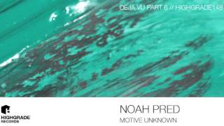 Noah Pred - Motive Unknown