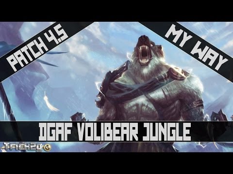 4.5 Dgaf Volibear Feral Jungle My Way