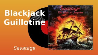 Savatage - Blackjack Guillotine (The Wake Of Magellan, 2014 Ear Music Remastered)