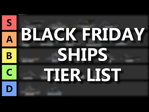 Ranking All Black Friday Ships - 2022 Edition