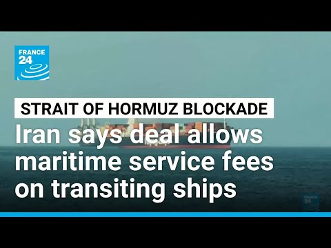 Iran deal allows Tehran to charge maritime service fees on Hormuz Strait transit, ministry days