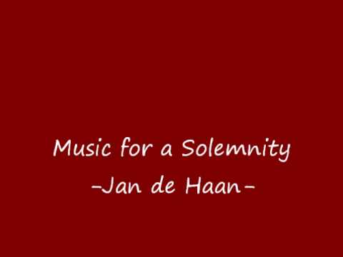Music for a Solemnity [Jan de Haan]
