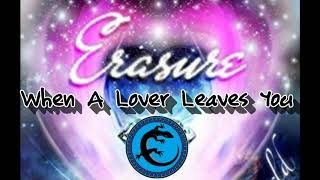 Erasure - When A Lover Leaves You (Instrumental Dub) 滅跡合唱團 - 當你愛人離開你時 (卡拉OK版)