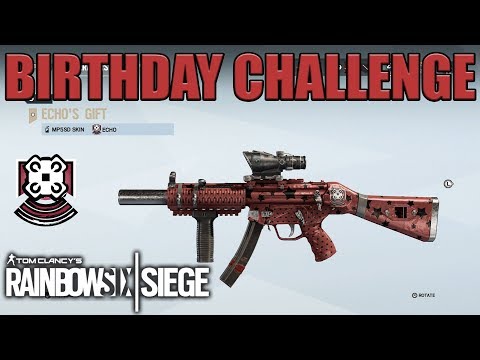 Echo's Gift Weapon Skin Birthday Challenge - Rainbow Six Siege