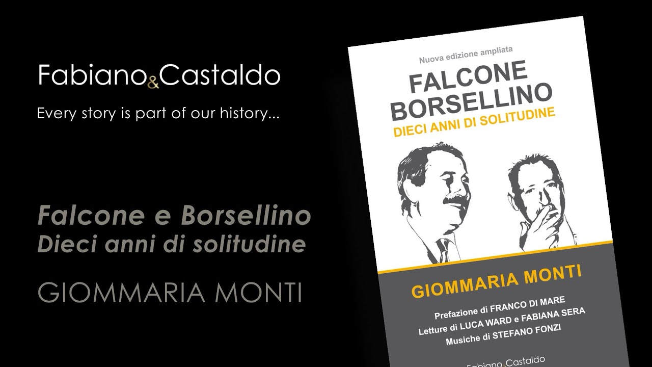 “Falcone e Borsellino - Dieci anni di solitudine” di Giommaria Monti - Booktrailer