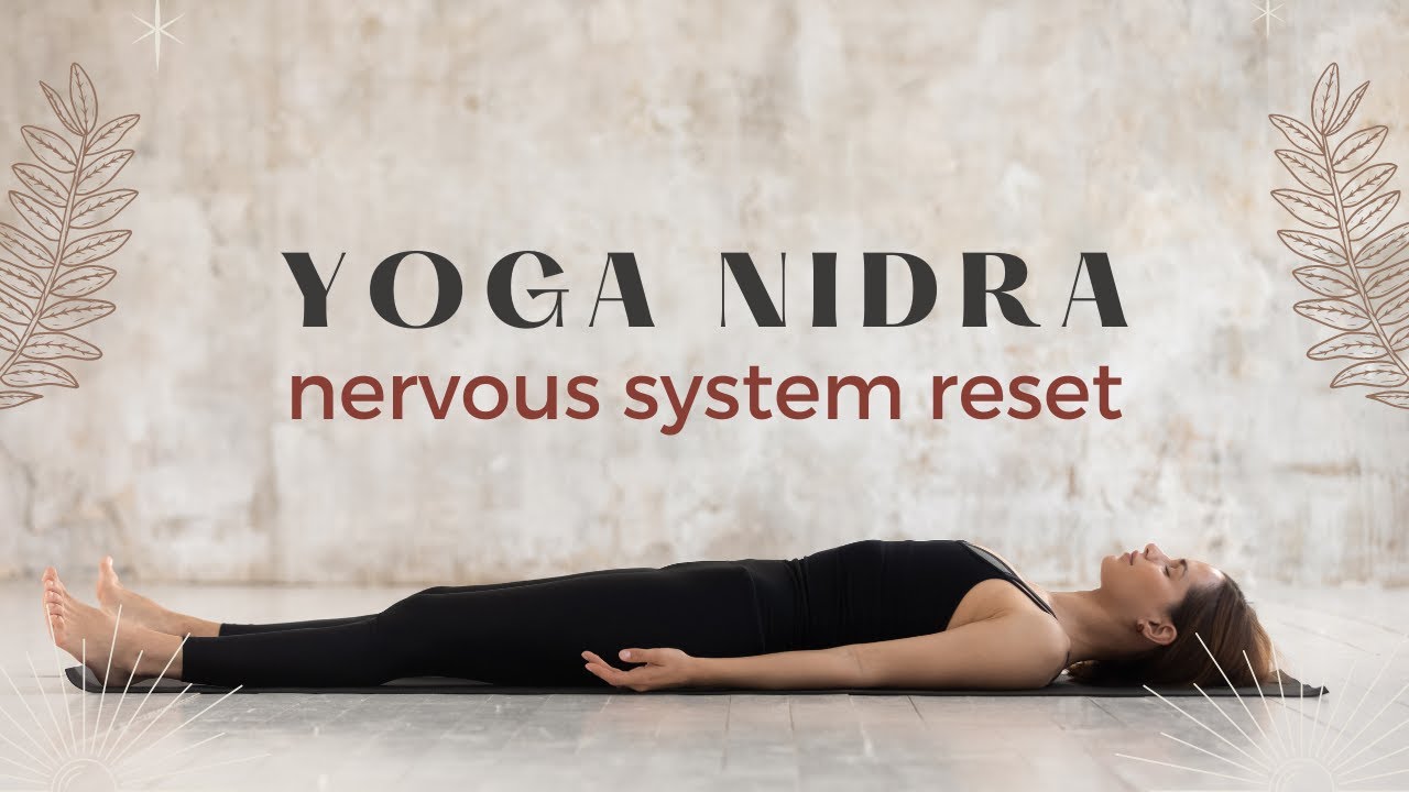 21 Minute Yoga Nidra | Total Nervous System Reset