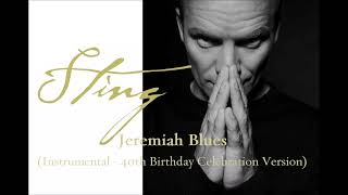 Sting - Jeremiah Blues (Instrumental - 40th Birthday Celebration Version)