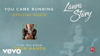 Laura Story - You Came Running (Audio)