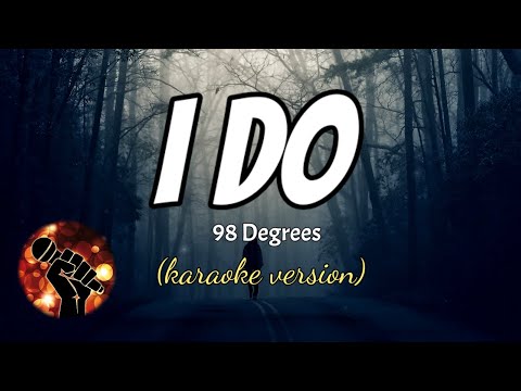I DO - 98 DEGREES (karaoke version)