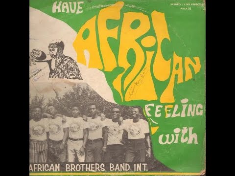 African Brothers Band - Have African Feeling