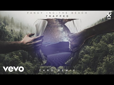 Fancy Inc, The Beach - Trapped (Zero Remix / Audio)