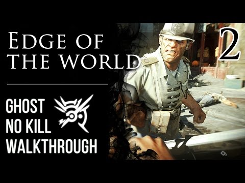 Dishonored 2: Ghostly, Merciful Walkthrough | Chapter 2: Edge of the World