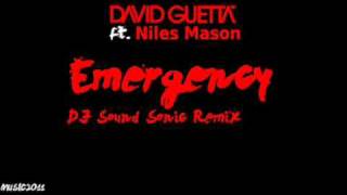 David Guetta ft. Niles Mason - Emergency (DJ Sound Sonic Remix)