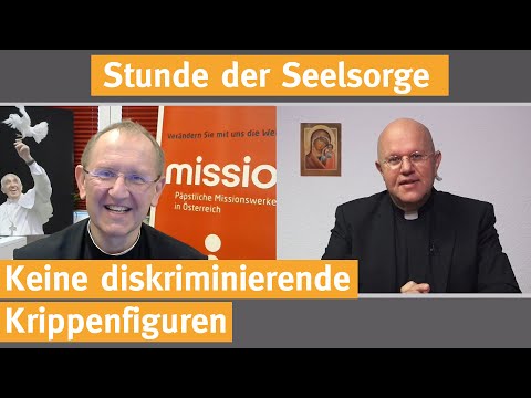 Keine diskriminierende Krippenfiguren  I  16.10.2020  I  STUNDE DER SEELSORGE  - Folge 80