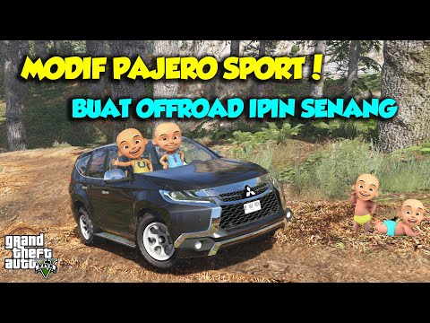 MODIF OFFROAD PAJERO SPORT DAKAR SULTAN UPIN IPIN SENANG - GTA V SULTAN UPIN IPIN EPISODE SPESIAL