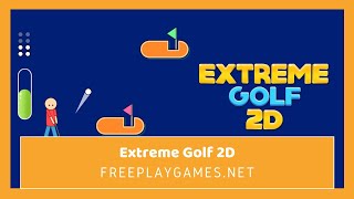 Extreme Golf 2D - play 2d golf games online