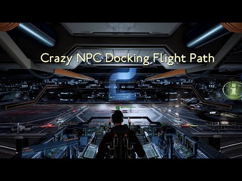 Crazy NPC Docking flight path!