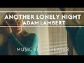 Adam Lambert - Another Lonely Night [Music ...