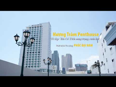 Hương Tràm Penthouse - Vẻ đẹp Tân cổ điển sang trọng, cuốn hút 
