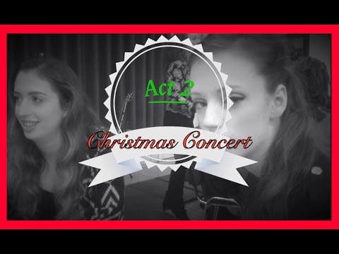 Christmas Concert - Act 2 {12th December 2015} | Lydia Knibbs