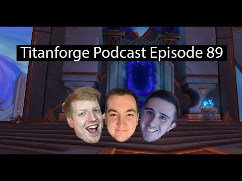 Titanforge Podcast EP 89 - Helping your Healer with Yumytv AKA Growl