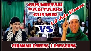 Gus MIFTAH Tantang Gus NUR Ngaji Bareng 1 Panggung Gus MIFTAH Tantang Gus NUR Ngaji Bareng 1 Panggung