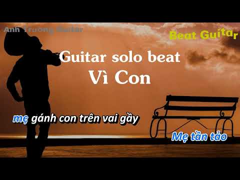 Karaoke Vì Con - Phú Lê Guitar Solo Beat Acoustic | Anh Trường Guitar