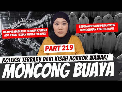 MONCONG BUAYA - KHW PART 219