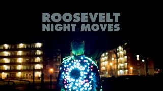 Roosevelt - Night Moves (Official Video)