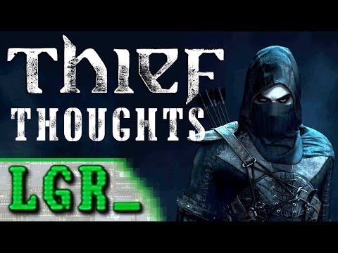 LGR - Thoughts on the Thief Reboot