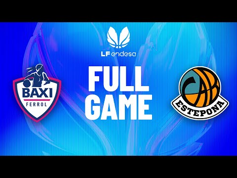 Baxi Ferrol vs Ingenieria Ambiental Cab Estep | Partido completo de baloncesto | #LFEndesa 2025