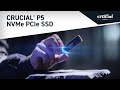 The Crucial® P5 SSD: Extra Fast. Extraordinary