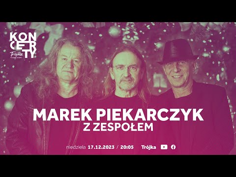 Marek Piekarczyk | Trójka Live!
