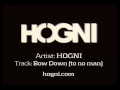 HOGNI - Bow Down (to no man) 