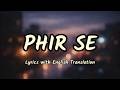 Phir Se (Lyrics/English Translation)- Dhurandhar The Revenge | Arijit Singh | Shashwat | Irshad