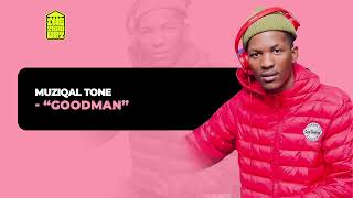 Download lagu Muziqal Tone - 'Goodman' mp3 Download lagu Muziqal Tone - 'Goodman' mp3