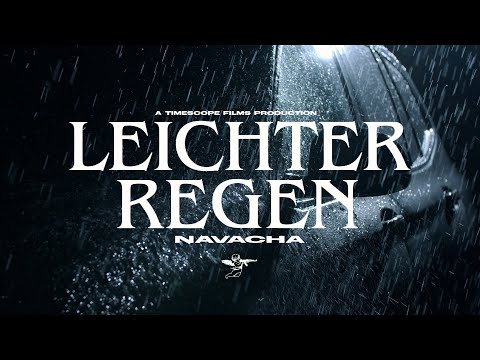 NAVACHA - LEICHTER REGEN (prod. autvmn x mzle) (Official Video)