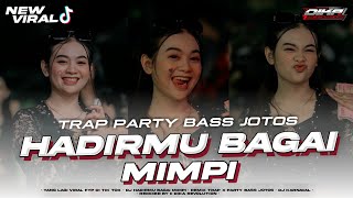 Download lagu DJ HADIRMU BAGAI MIMPI TRAP PARTY BASS JOTOS || DIKA REVOLUTION RIMEX mp3 Download lagu DJ HADIRMU BAGAI MIMPI TRAP PARTY BASS JOTOS || DIKA REVOLUTION RIMEX mp3