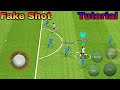 Fake Shot Tutorial Efootball 2023 Mobile | How To Perform Fake Shot?