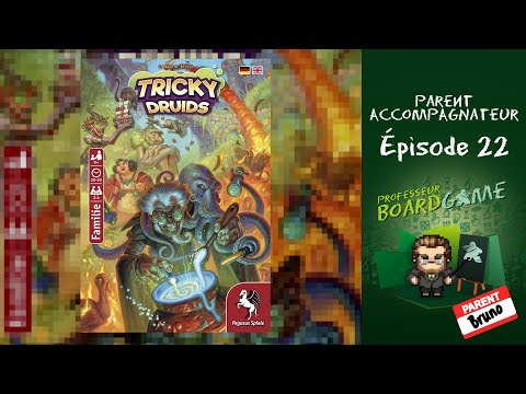 Parent Accompagnateur (EP22) Tricky Druids - Règles et critique