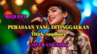 Download lagu FEELING ABANDONED - TITIEK SANDHORA - COUNTRY COVER || SAMEDHA #titieksandhora #swamedha mp3