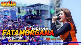 Download lagu FATAMORGANA - LUSYANA JELITA OM ADELLA TERBARU - LIVE TANGERANG mp3 Download lagu FATAMORGANA - LUSYANA JELITA OM ADELLA TERBARU - LIVE TANGERANG mp3