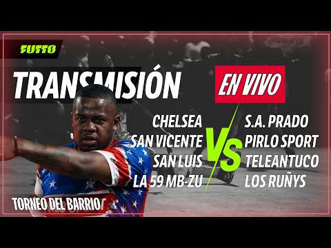 🔴TORNEO DEL BARRIO🔴 | HOY LA 59 VS RUÑYS, SAN VICENTE, PRADO, QUE CALORRRR! | !redes !martes