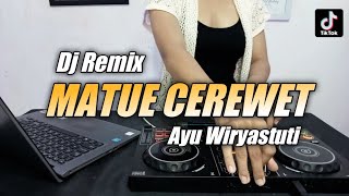 Download lagu DJ MATUE CEREWET - AYU WIRYASTUTI Full Bass (Dj Emi Remix) mp3 Download lagu DJ MATUE CEREWET - AYU WIRYASTUTI Full Bass (Dj Emi Remix) mp3