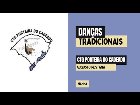 Danças Tradicionais - CTG Porteira do Cadeado - 6º Etapa do Circuito Artístico 9ª RT - Manha.