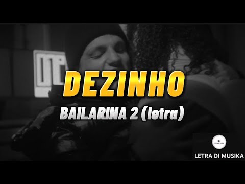 Dezinho - Bailarina 2 (letra)